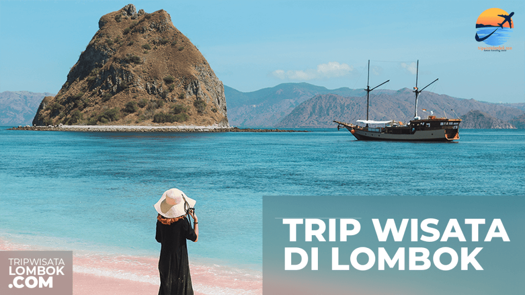 Trip Wisata di Lombok