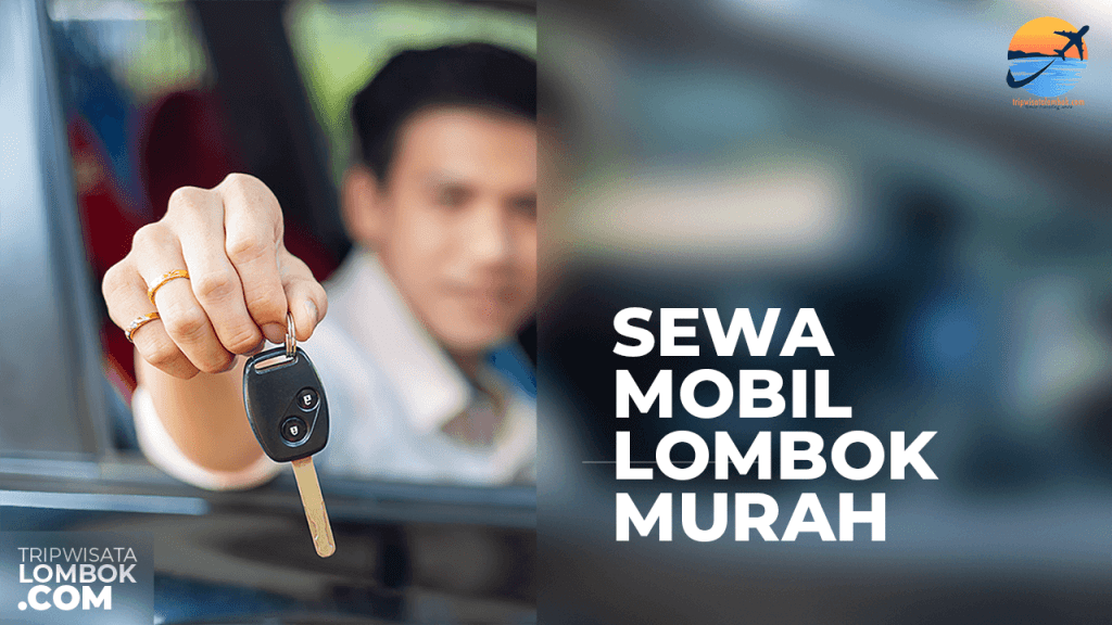 Sewa Mobil Lombok Murah